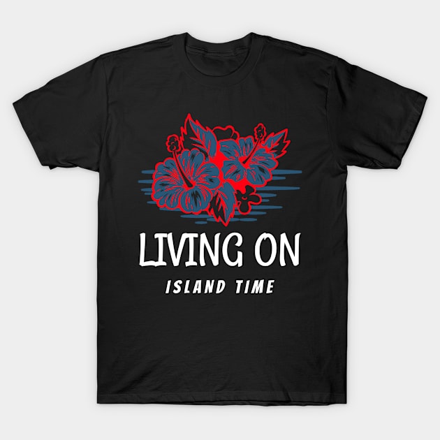 Island time living T-Shirt by A Reel Keeper